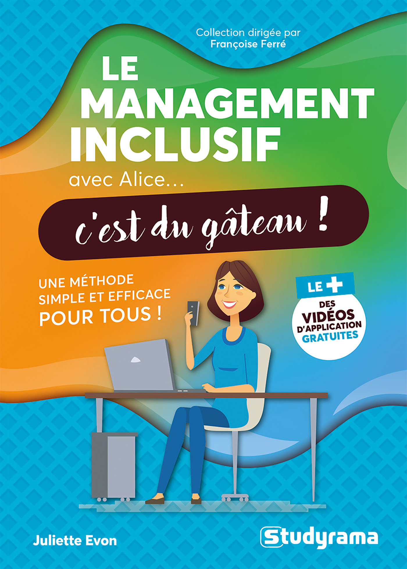 Le management inclusif avec Alice, c'est du gâteau !