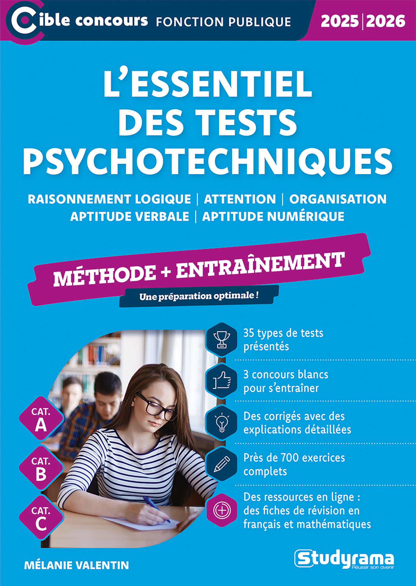 L'essentiel des tests psychotechniques – Méthode + entraînement (Catégories A, B et C – Édition 2025-2026)