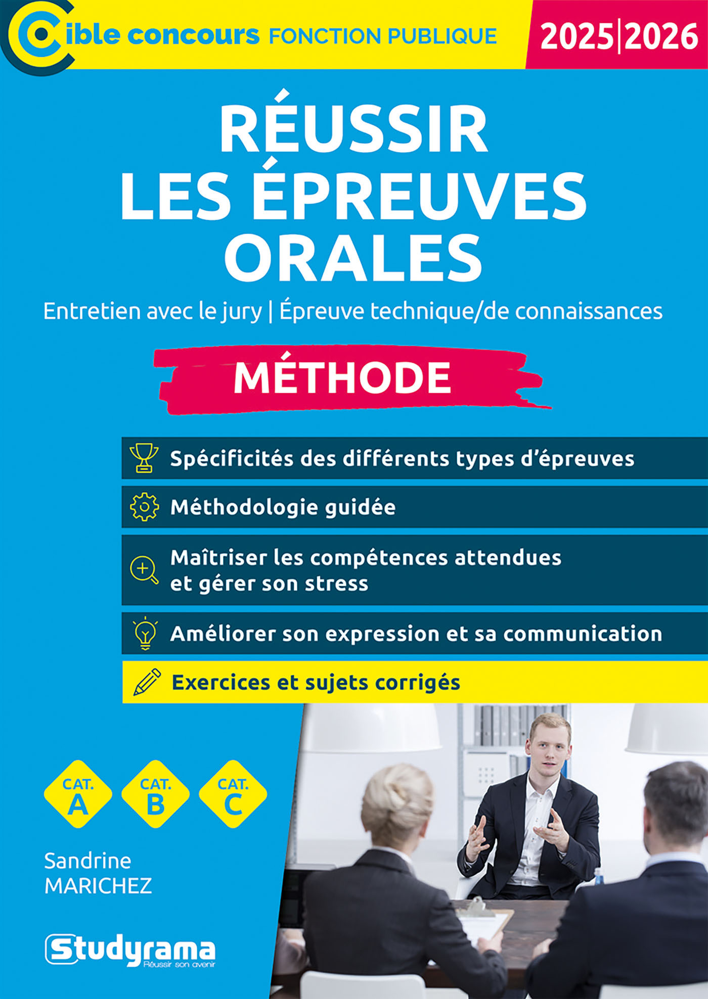 Réussir les épreuves orales – Méthode (Catégories A, B et C – (Édition 2025-2026)