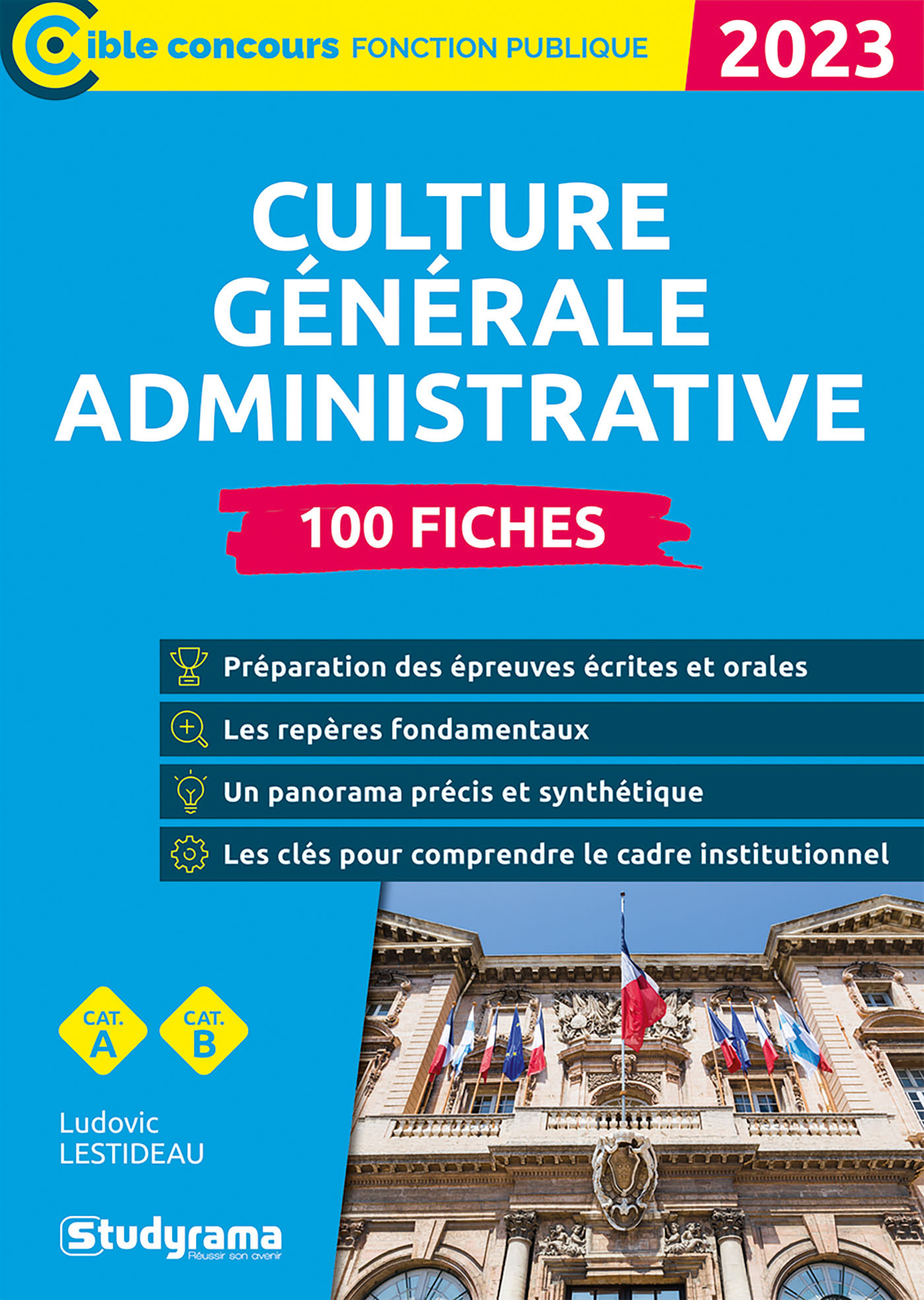 Culture générale administrative – 100 fiches (Catégories A et B – Édition 2023)
