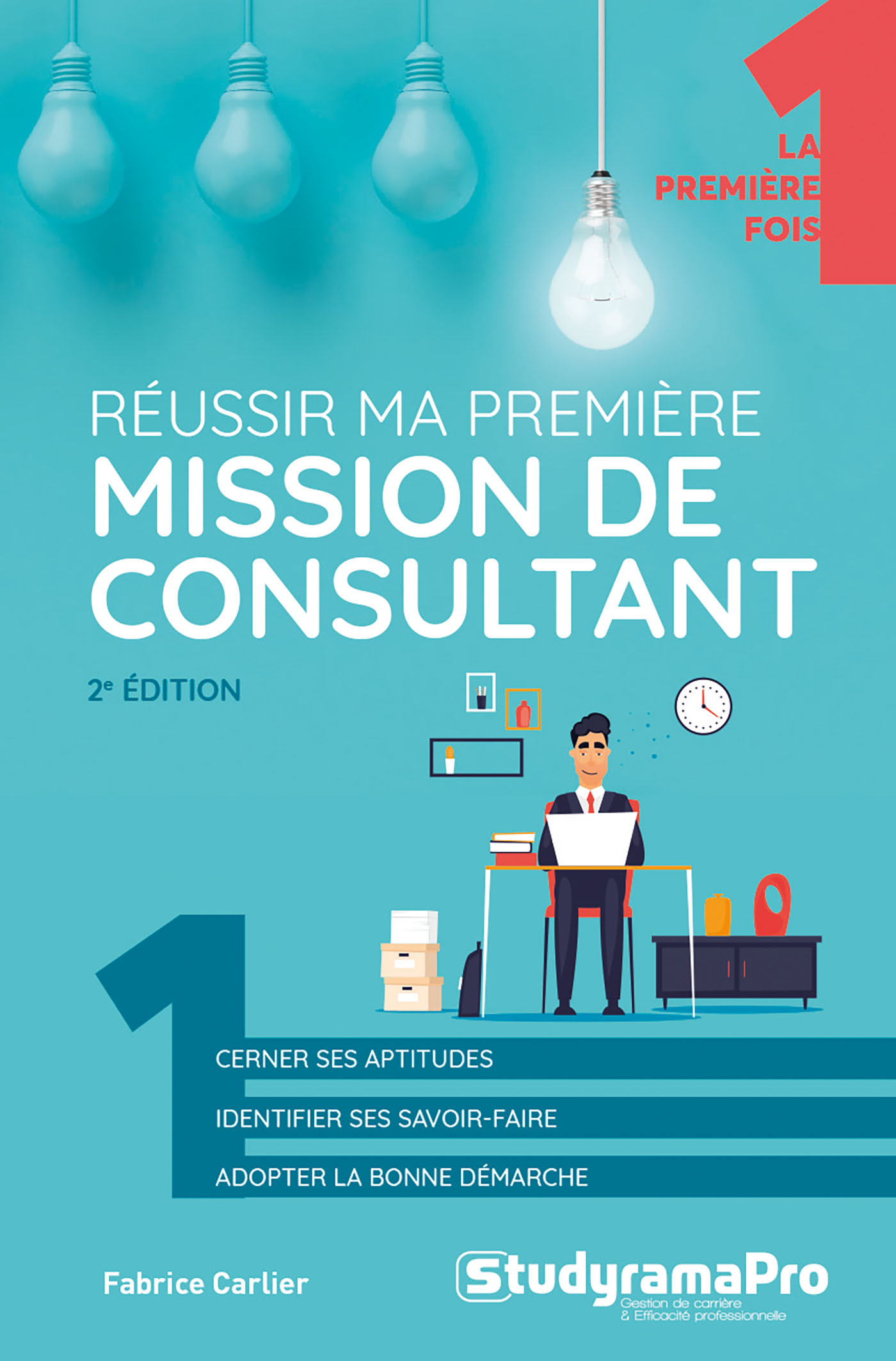 Réussir ma première mission de consultant 