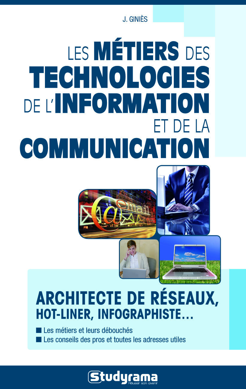 Les métiers des technologie de l'information et de la communication