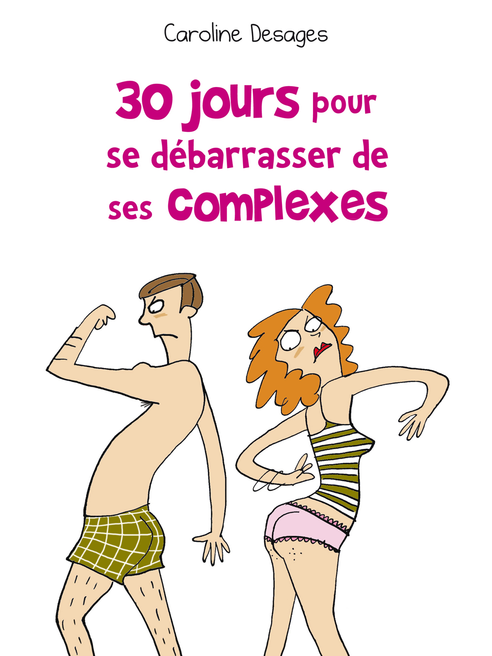 30 jours pour se débarasser de ses complexes