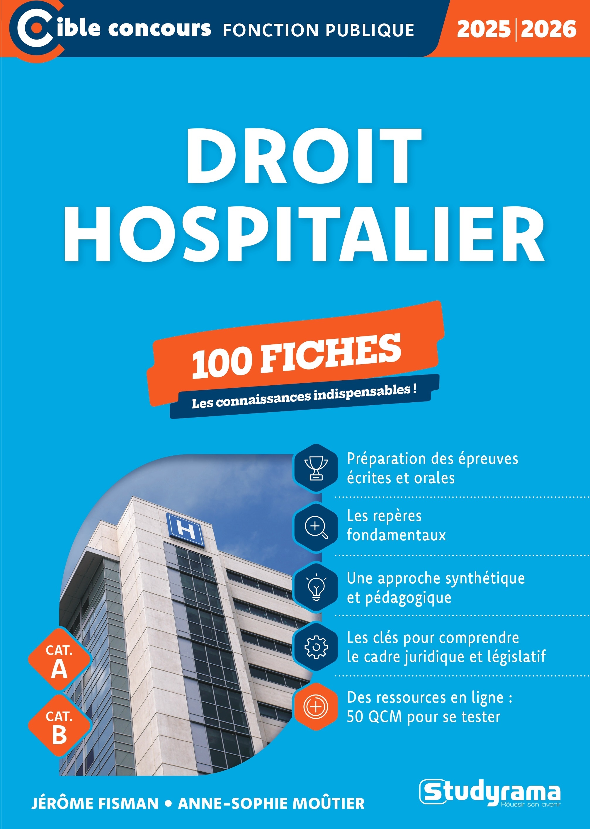 Droit hospitalier – 100 fiches (Catégories A et B –?Édition 2025-2026)