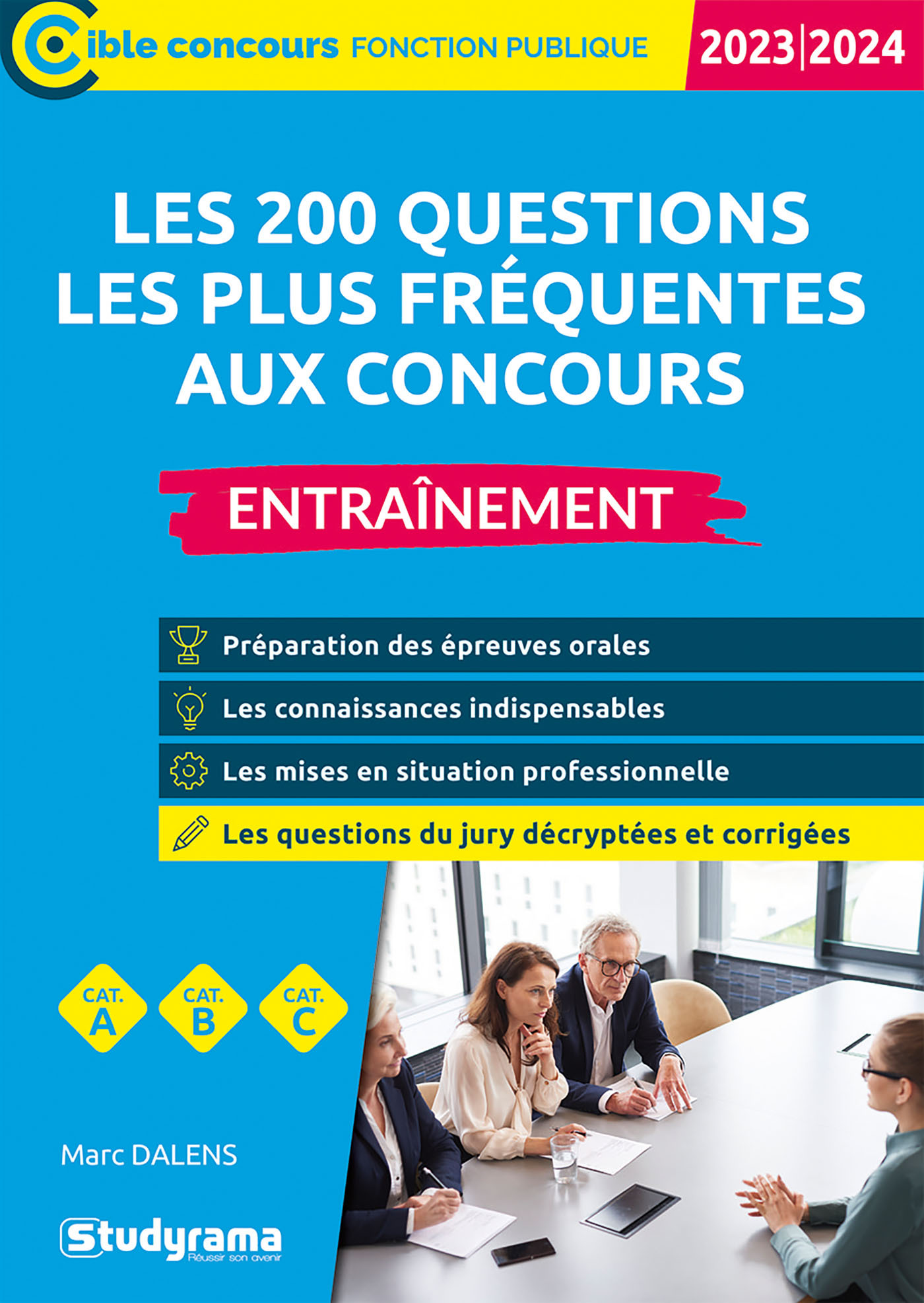Les 200 questions les plus fréquentes aux concours – Entraînement (Catégories A, B et C – Édition 2023)
