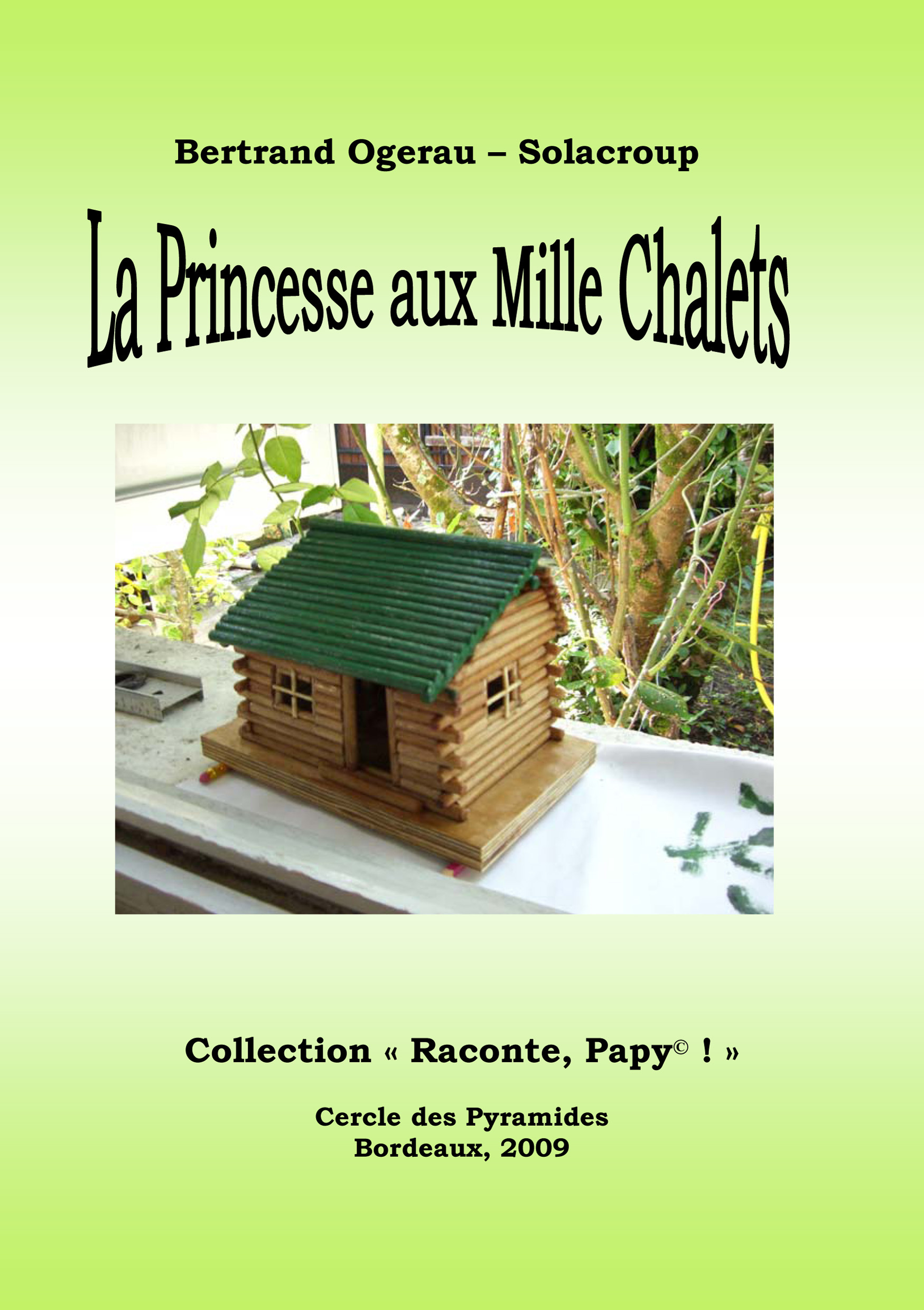 La Princesse aux Mille Chalets