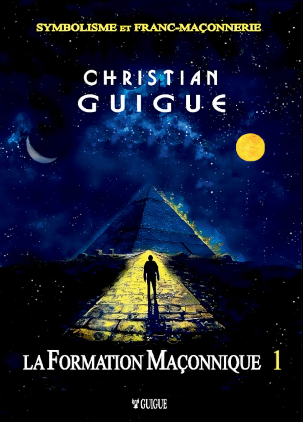 LA FORMATION MAÇONNIQUE - brochée - 2 tomes 2024