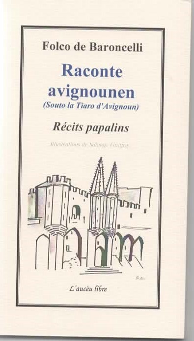 Raconte avignounen  ( Sout la tiaro d'Avignoun)