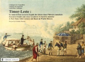 Timor-Leste - un nouvel État enraciné depuis des siècles dans l'histoire mondiale