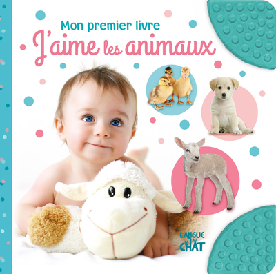 J'aime les animaux - Mon premier livre