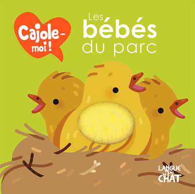Les bébés du parc Cajole-moi !