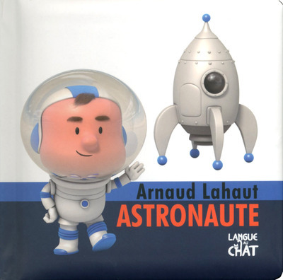 Arnaud Lahaut Astronaute