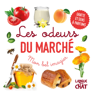 Mon bel imagier des odeurs - Les odeurs du marché