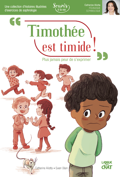 Timothée est timide ! - Souris à la vie (Sophrologie)