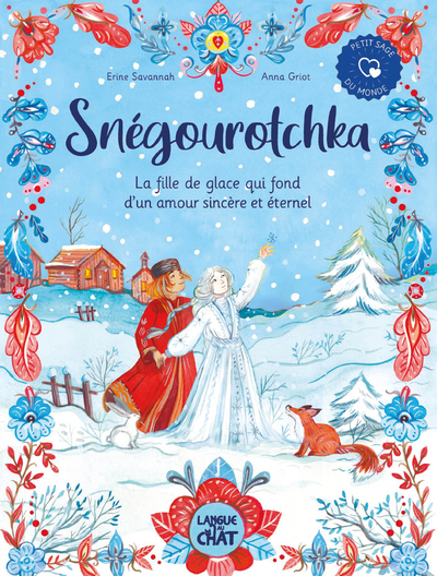 Snégourotchka - la fille de glace qui fond d'un amour sincère et éternel