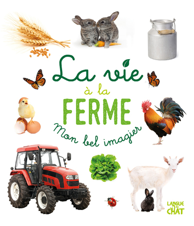 Mon bel imagier - La vie à la ferme