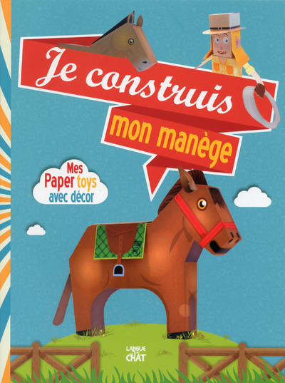 Je construis mon manège