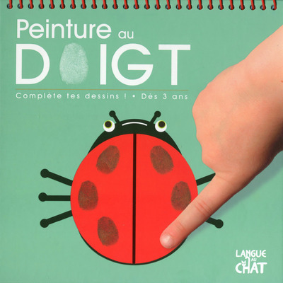 Peinture au doigt - Complète tes dessins ! Dès 3 ans - Mes 10 doigts
