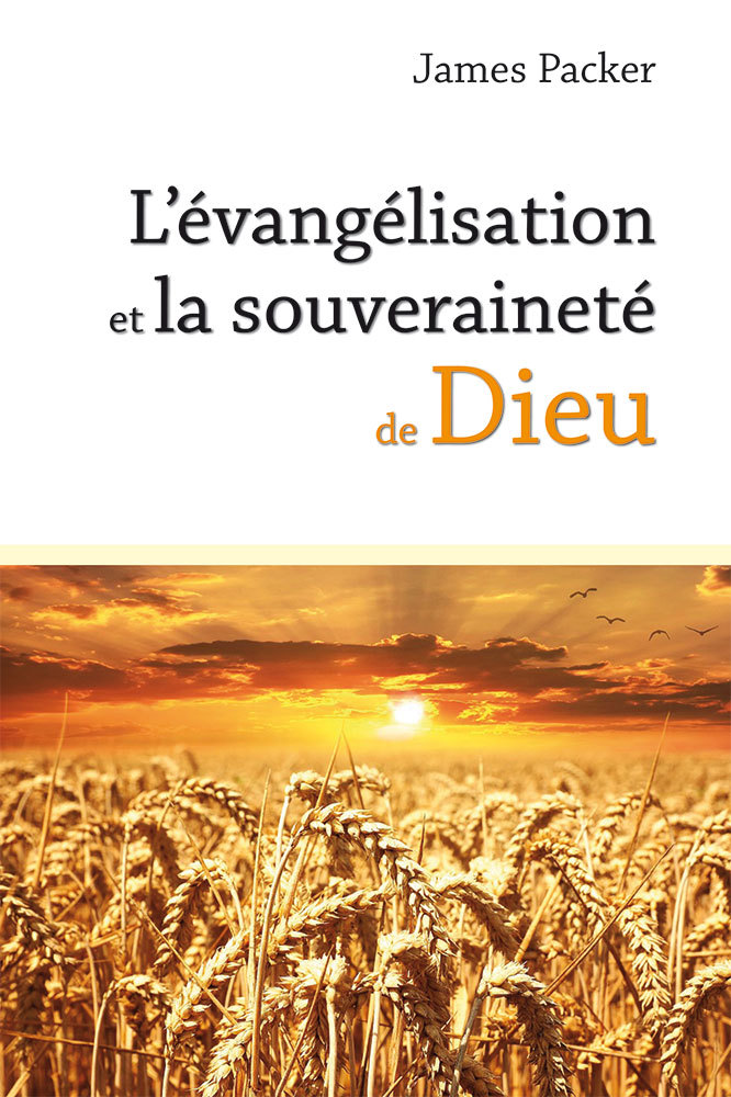L’évangélisation et la souveraineté de Dieu