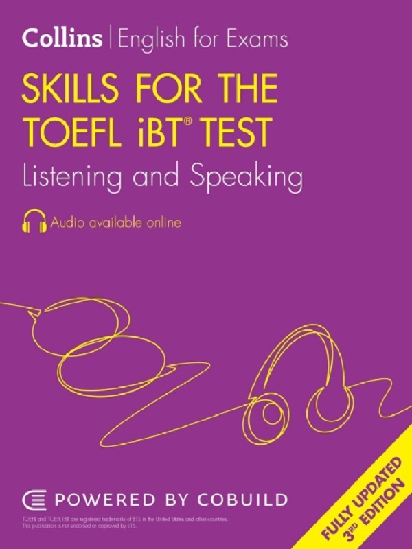 Skills for the TOEFL iBT® Test: Listening and Speaking