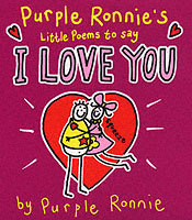Purple Ronnie's Little Poems to Say I Love You