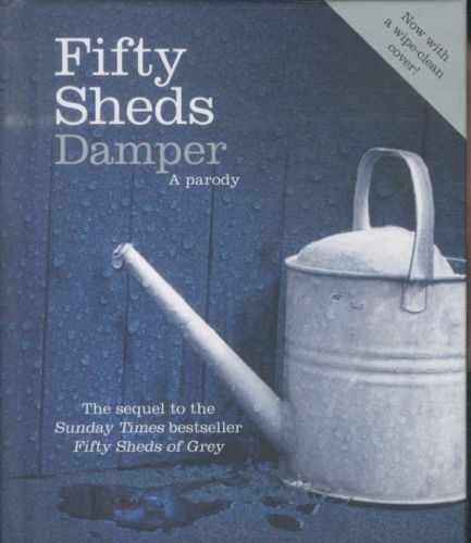 Fifty Sheds Damper: A Parody