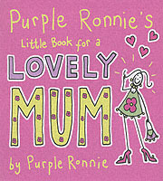 Purple Ronnie's Little Book for a Lovely Mum
