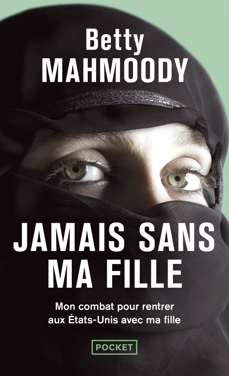 Jamais sans ma fille - tome 1