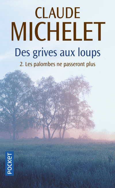 Les palombes ne passeront plus - tome 2