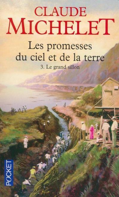 Les Promesses du ciel et de la terre - tome 3 Le Grand sillon