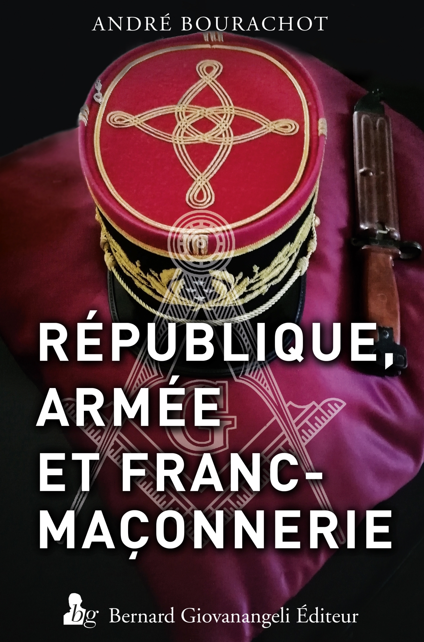 République, Armée et Franc-Maçonnerie