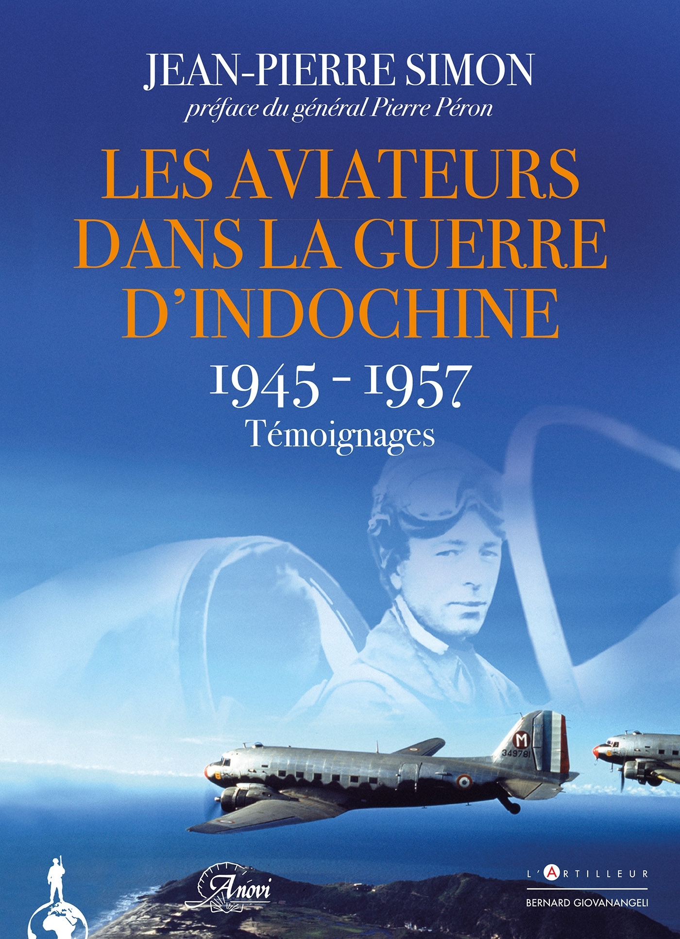 Les Aviateurs dans la guerre d'Indochine 1945-1957