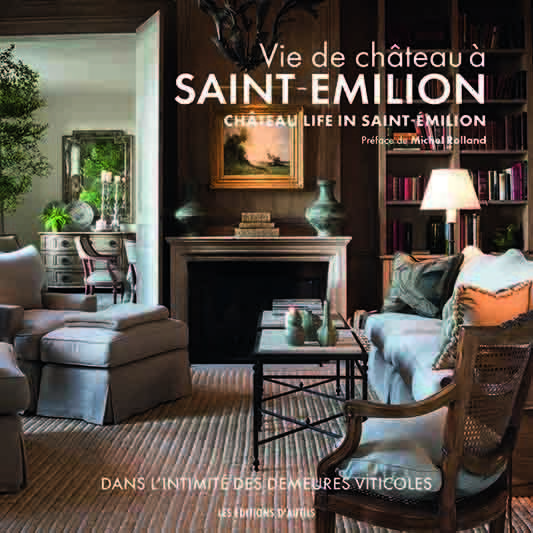 VIE DE CHÂTEAU À SAINT-EMILION