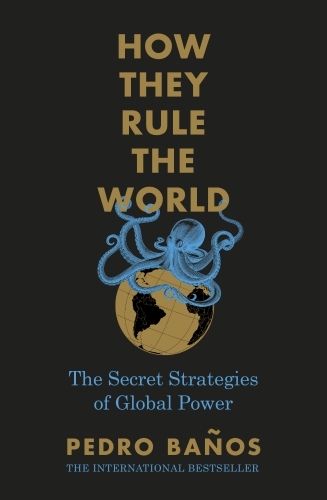 How They Rule the World