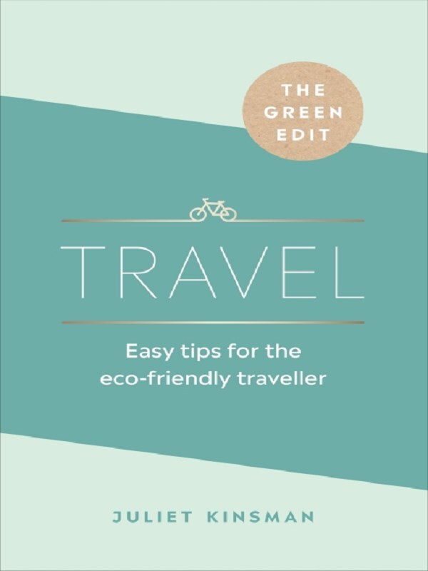 The Green Edit: Travel