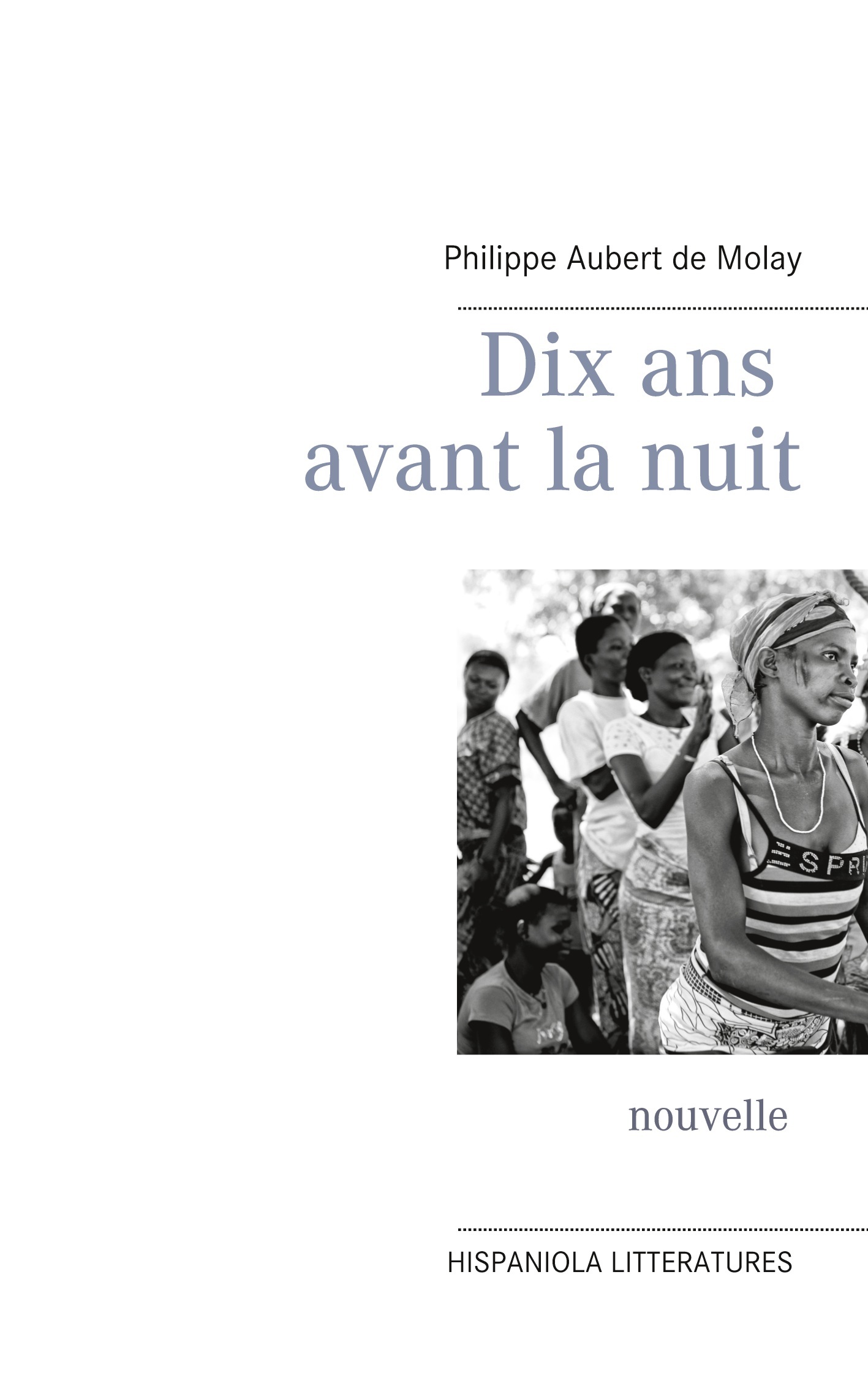 Dix ans avant la nuit