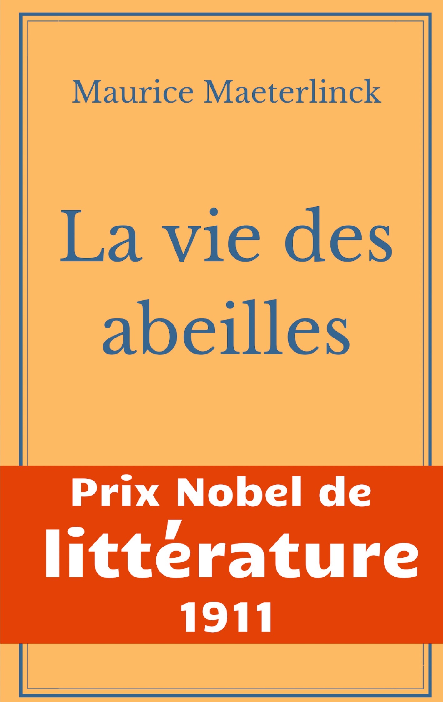 La vie des abeilles