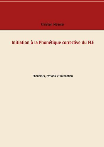 Initiation à la Phonétique corrective du FLE