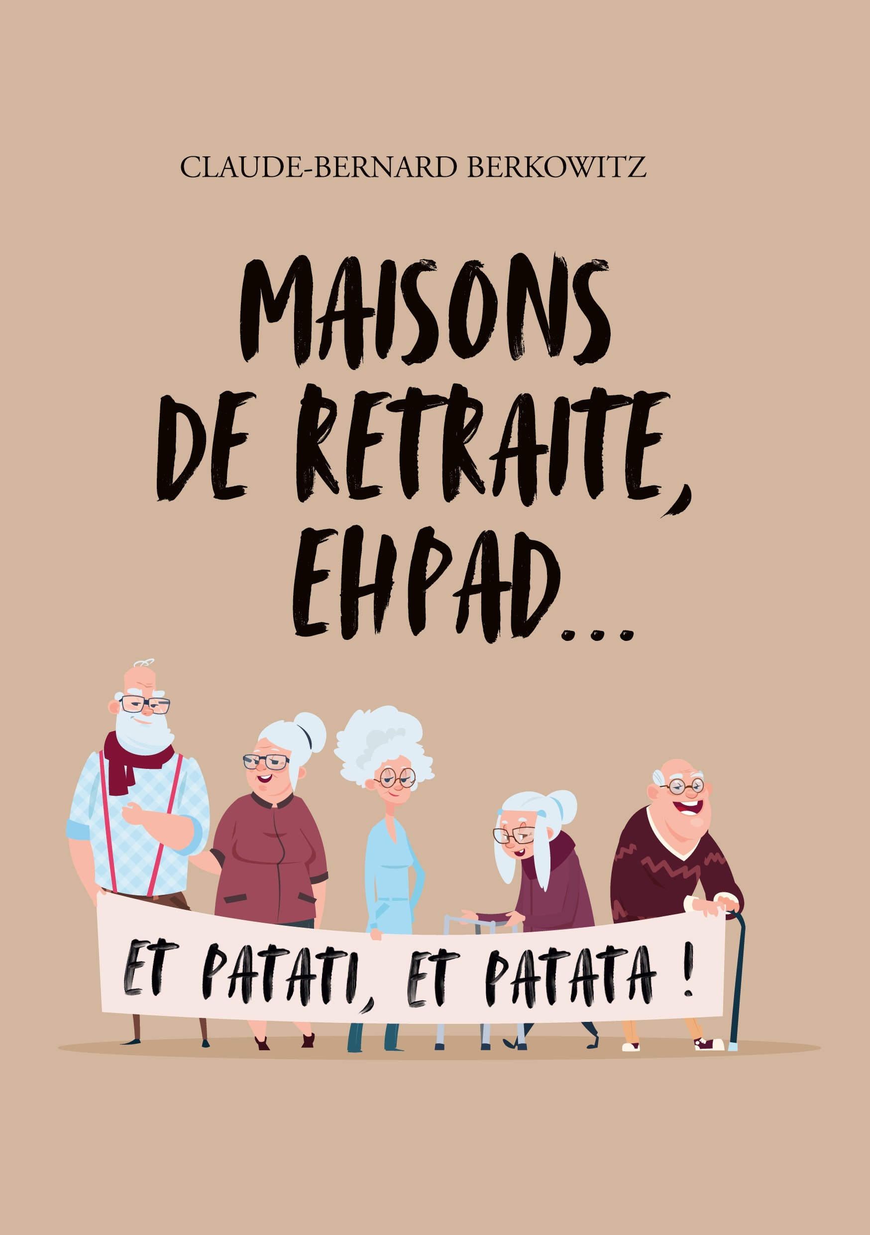 Maisons de retraite, ehpad... et patati, et patata !