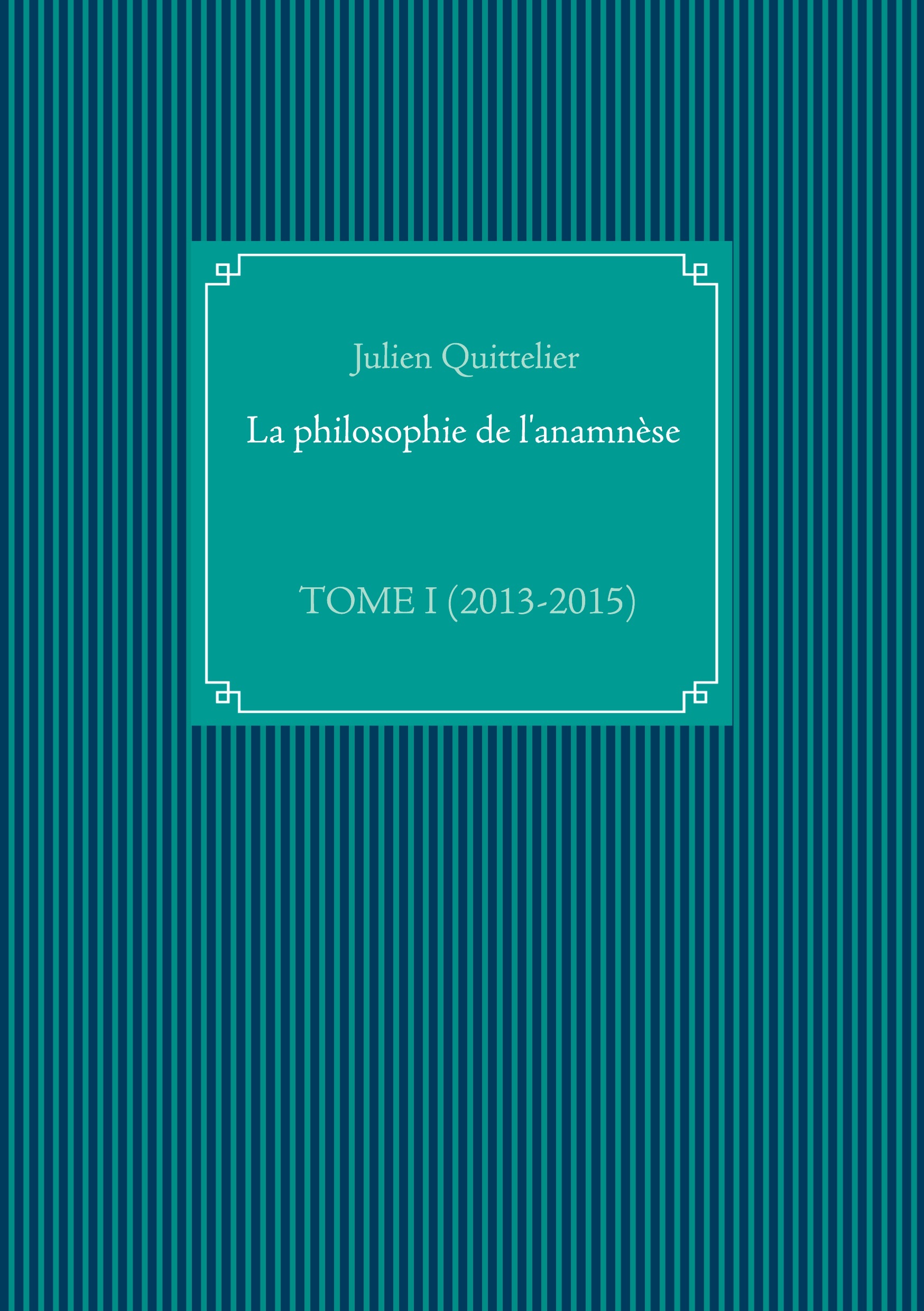 La philosophie de l'anamnèse