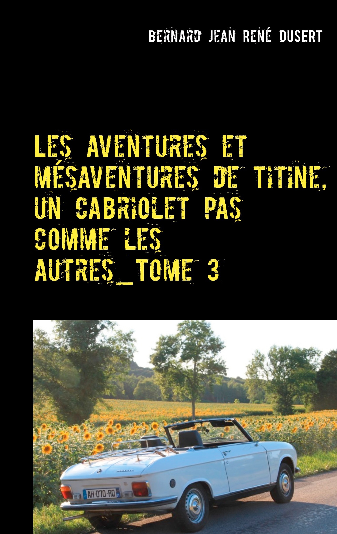 Les aventures et mésaventures de Titine, un cabriolet pas comme les autres_Tome 3