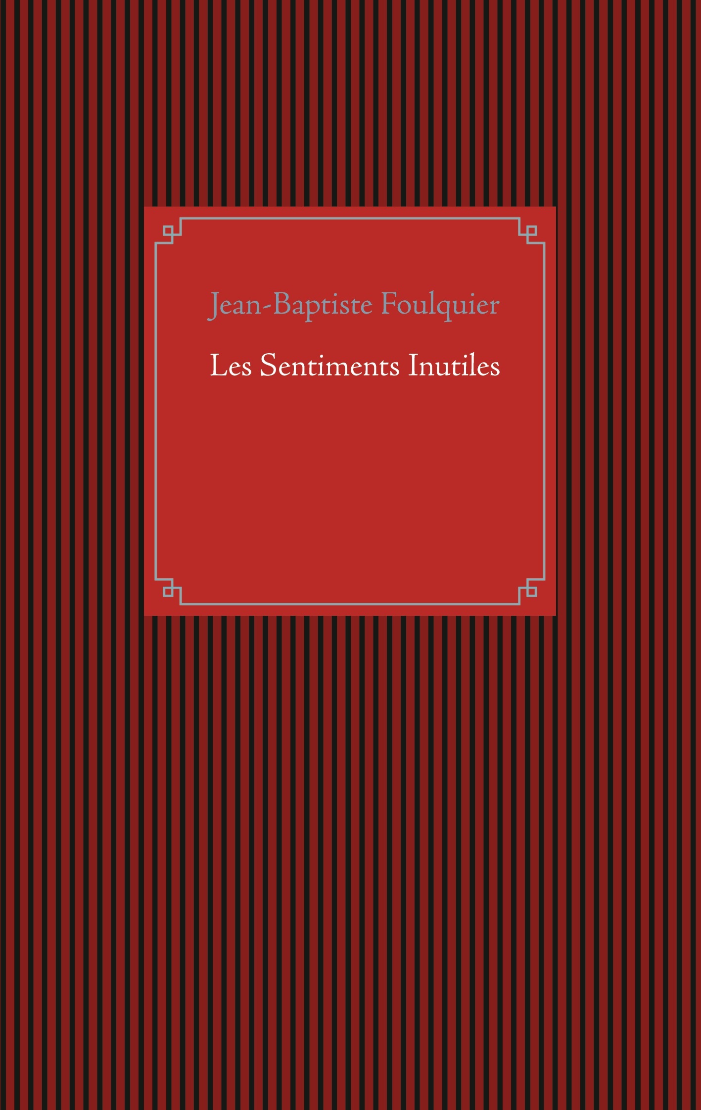 Les Sentiments Inutiles