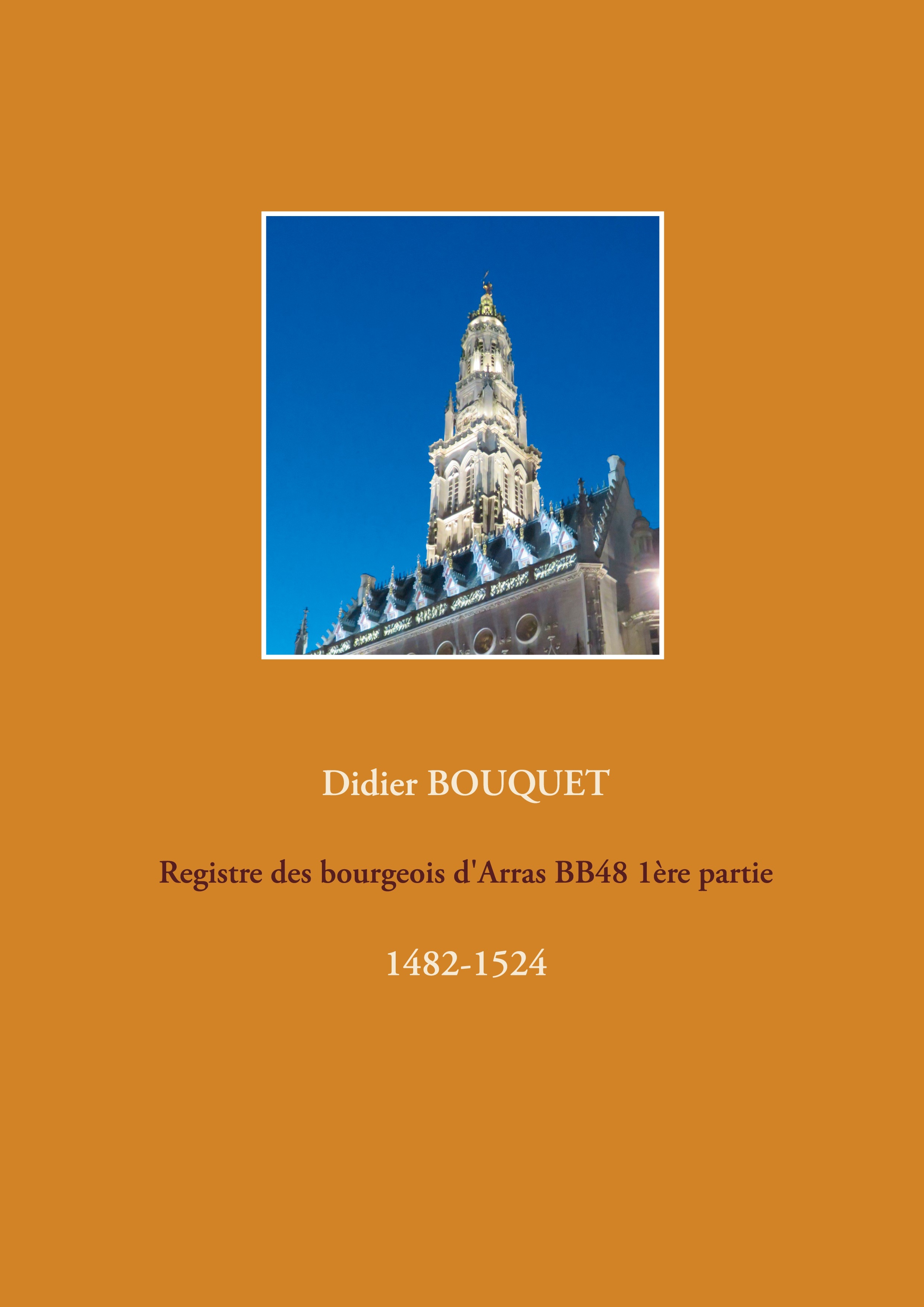 Registre des bourgeois d'Arras BB48 1ère partie