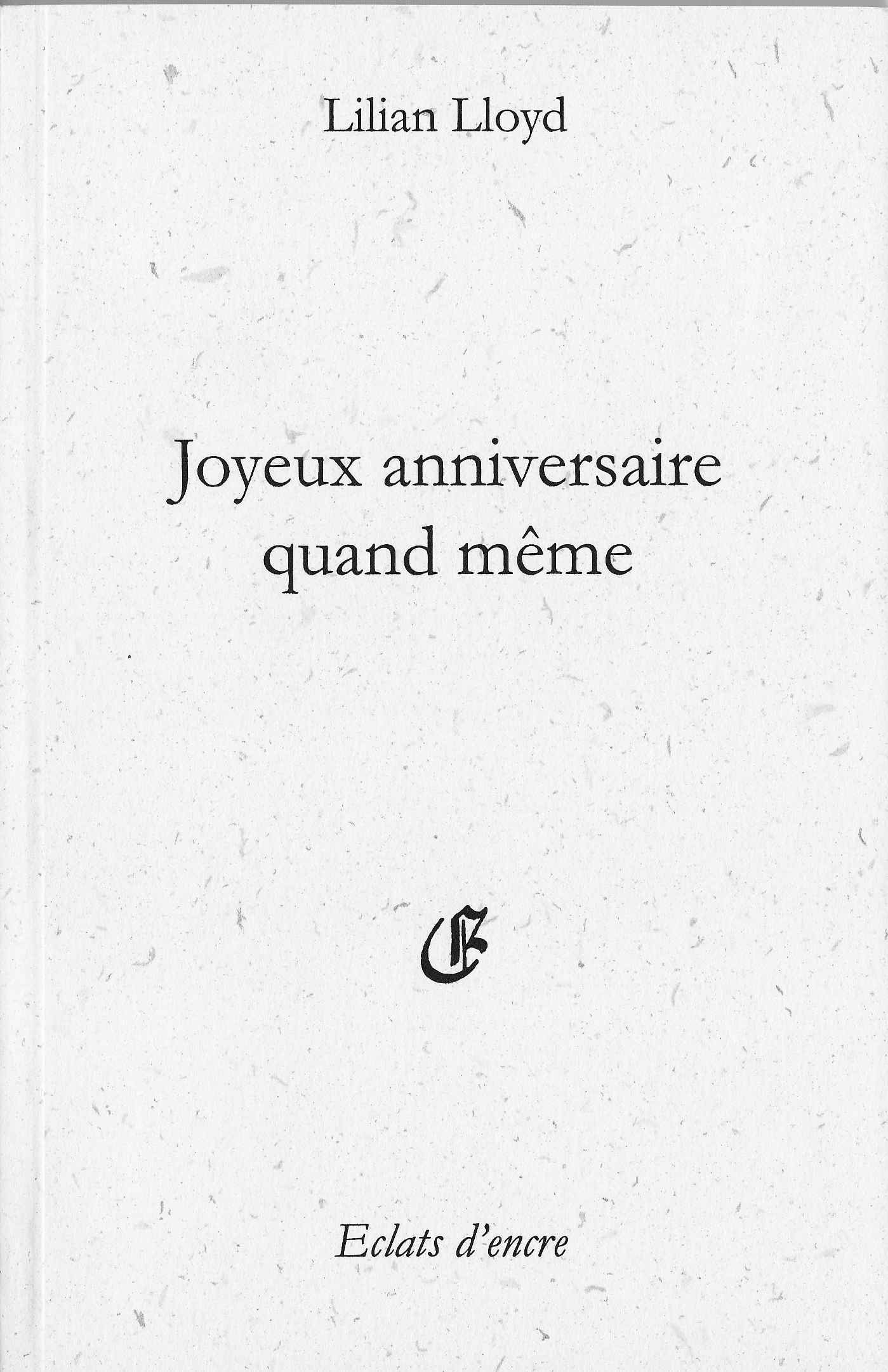 JOYEUX ANNIVERSAIRE QUAND MÊME