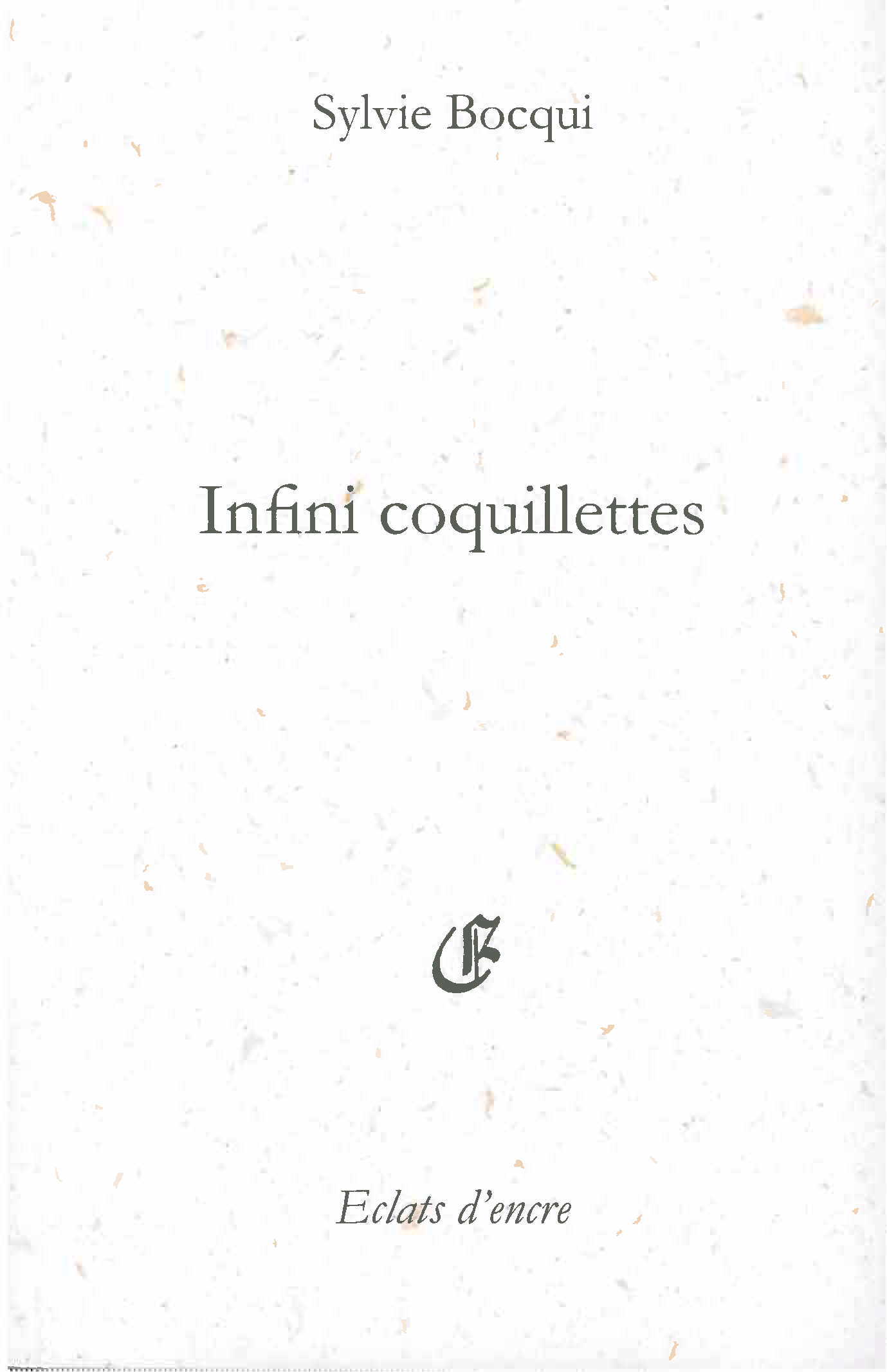 INFINI COQUILLETTES