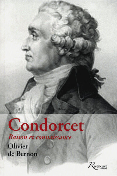 Condorcet - Raison et connaissance
