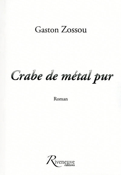 Crabe de métal pur