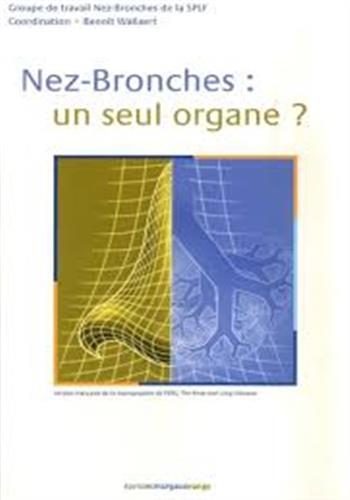 Nez-bronches - un seul organe ?