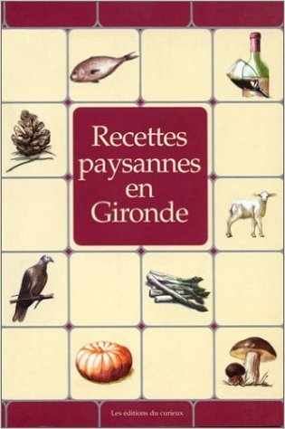 RECETTES PAYSANNES GIRONDE (BP)