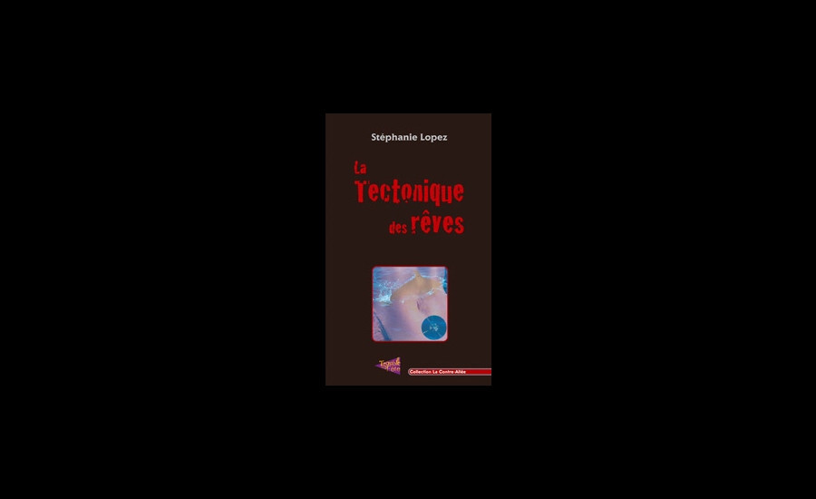 La tectonique des rêves